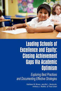 Leading Schools of Excellence and Equity : Closing Achievement Gaps Via Academic Optimism