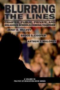 Blurring the Lines : Charter, Public Private and Religious Schools Come Together (Politics of Education Book Series)