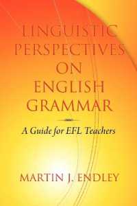 Linguistic Perspectives on English Grammar : A Guide for Efl Teachers