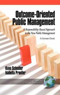 Outcome-Oriented Public Management : A Responsibility-Based Approach to the New Public Management (Research in Public Management)