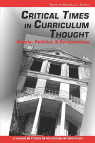 Critical Times in Curriculum Thought : People, Politics and Perspectives