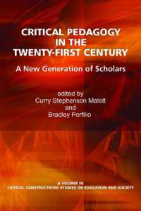 Critical Pedagogy in the Twenty-First Century : A New Generation of Scholars (Critical Constructions: Studies on Education and Society)