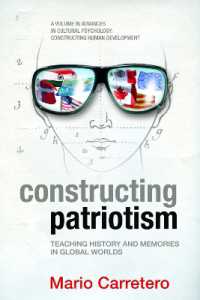 Constructing Patriotism : Teaching History and Memories in Global Worlds (Advances in Cultural Psychology: Constructing Human Development)