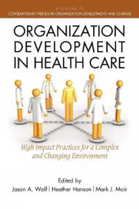 Organization Development in Healthcare : A Guide for Leaders (Contemporary Trends in Organization Development and Change)
