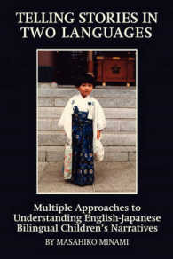 Telling Stories in Two Languages : Multiple Approaches to Understanding English-Japanese Bilingual Children's Narratives