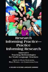 Research Informing Practice-Practice Informing Research : Innovative Teaching Methodologies for World Language Teachers (Research in Second Language Learning)