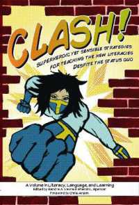 Clash! : Superheroic Yet Sensible Strategies for Teaching the New Literacies Despite the Status Quo