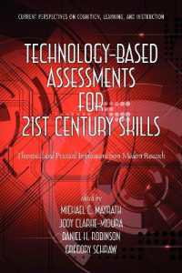 Technology-Based Assessments for 21st Century Skills : Theoretical and Practical Implications from Modern Research (Current Perspectives on Cognition, Learning and Instruction)