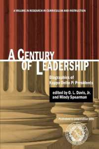A Century of Leadership : Biographies of Kappa Delta Pi Presidents (Research in Curriculum and Instruction)