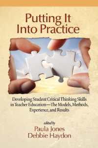 Putting It into Practice : Developing Student Critical Thinking Skills in Teacher Education - the Models, Methods, Experience, and Results