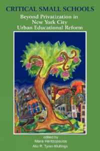 Critical Small Schools : Beyond Privatization in New York City Urban Educational Reform