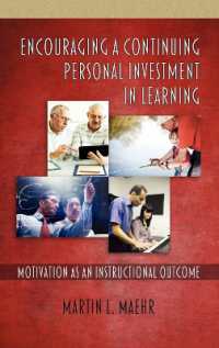 Encouraging a Continuing Personal Investment in Learning : Motivation as an Instructional Outcome