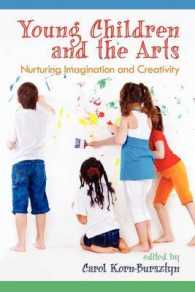 Young Children and the Arts : Nuturing Imagination and Creativity