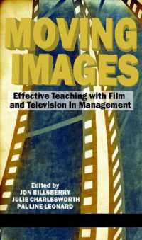 Moving Images : Effective Teaching with Film and Television in Management