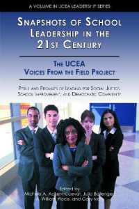 Snapshots of School Leadership in the 21st Century : Perils and Promises of Leading for Social Justice, School Improvement, and Democratic Community (Ucea Leadership Series)