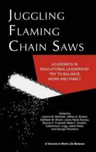 Juggling Flaming Chainsaws : Academics in Educational Leadership Try to Balance Work and Family
