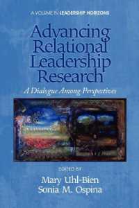 Advancing Relational Leadership Research : A Dialogue among Perspectives (Leadership Horizons)