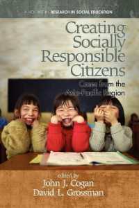 Creating Socially Responsible Citizens : Cases from the Asia-Pacific Region (Research in Social Education)