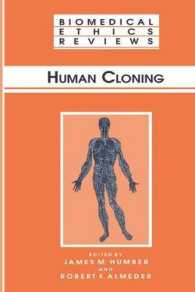 Human Cloning (Biomedical Ethics Reviews)
