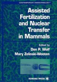 Assisted Fertilization and Nuclear Transfer in Mammals (Contemporary Endocrinology)