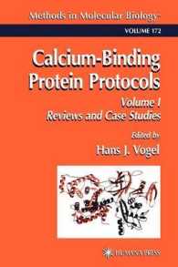 Calcium-Binding Protein Protocols : Reviews and Case Studies (Methods in Molecular Biology) 〈1〉