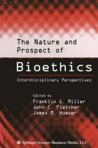 The Nature and Prospect of Bioethics : Interdisciplinary Perspectives