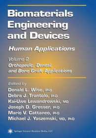 Biomaterials Engineering and Devices : Human Applications: Orthopedic, Dental, and Bone Graft Applications 〈2〉