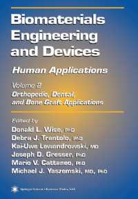 Biomaterials Engineering and Devices : Human Applications: Orthopedic, Dental, and Bone Graft Applications 〈2〉