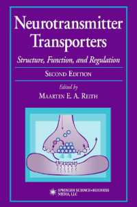 Neurotransmitter Transporters : Structure, Function, and Regulation (Contemporary Neuroscience) （2ND）