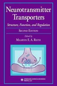 Neurotransmitter Transporters : Structure, Function, and Regulation (Contemporary Neuroscience) （2ND）