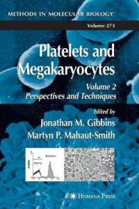 Platelets and Megakaryocytes : Perspectives and Techniques (Methods in Molecular Biology) 〈2〉