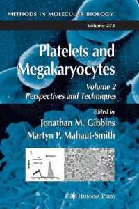 Platelets and Megakaryocytes : Perspectives and Techniques (Methods in Molecular Biology) 〈2〉
