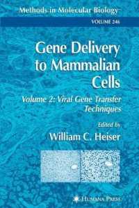 Gene Delivery to Mammalian Cells : Viral Gene Transfer Techniques (Methods in Molecular Biology) 〈2〉