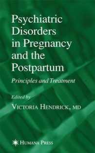 Psychiatric Disorders in Pregnancy and the Postpartum : Principles and Treatment (Current Clinical Practice)