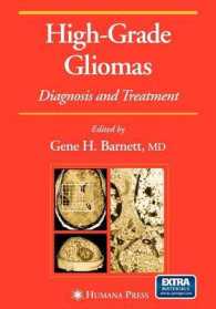 High-Grade Gliomas : Diagnosis and Treatment (Current Clinical Oncology) 〈1〉