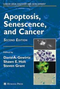Apoptosis, Senescence and Cancer (Cancer Drug Discovery and Development) （2ND）