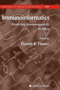 Immunoinformatics : Predicting Immunogenicity in Silico (Methods in Molecular Biology)
