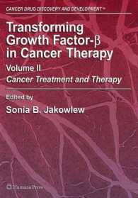 Transforming Growth Factor-beta in Cancer Therapy : Cancer Treatment and Therapy (Cancer Drug Discovery and Development) 〈2〉
