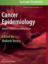 Cancer Epidemiology : Host Susceptibility Factors (Methods in Molecular Biology) 〈1〉