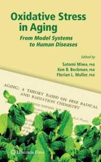 Oxidative Stress in Aging : From Model Systems to Human Diseases (Aging Medicine)
