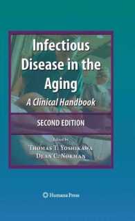 Infectious Disease in the Aging : A Clinical Handbook (Infectious Disease) （2ND）