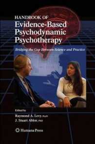 Handbook of Evidence-based Psychodynamic Psychotherapy : Bridging the Gap between Science and Practice (Current Clinical Psychiatry)