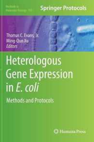 Heterologous Gene Expression in E. coli : Methods and Protocols (Methods in Molecular Biology) 〈Vol. 705〉