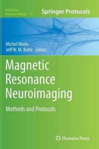 Magnetic Resonance Neuroimaging : Methods and Protocols (Methods in Molecular Biology) 〈Vol. 711〉