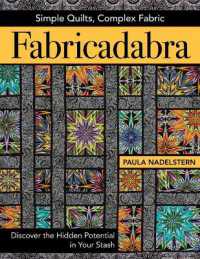 Fabricadabra : Simple Quilts, Complex Fabric
