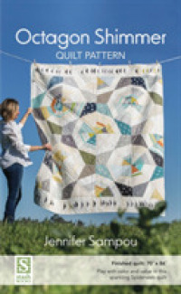 Octagon Shimmer Quilt Pattern : 70' X 86' - Play with Color and Value in This Sparkling Spiderweb Quilt （PCK）