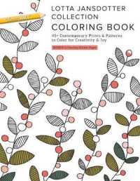 Lotta Jansdotter Collection Coloring Book : 45+ Contemporary Prints & Patterns to Color for Creativity & Joy （CLR CSM ST）