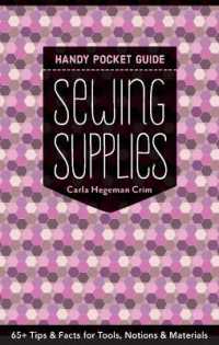 Sewing Supplies Handy Pocket Guide : 65+ Tips and Facts for Tools, Notions and Materials