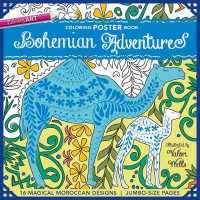 Bohemian Adventures Coloring Poster Book : 16 Magical Moroccan Designs: Jumbo-size Pages （CLR CSM）