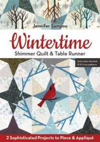 Wintertime Shimmer Quilt & Table Runner : 2 Sophisticated Projects to Piece & Appliqué